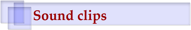 Sound clips Sound clips